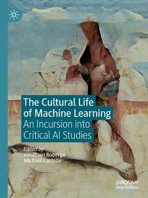 cover image of The Cultural Life of Machine Learning
